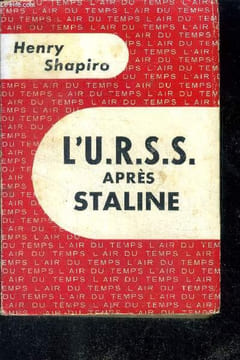 L'URSS apres staline (russia after stalin) - collection l'air du temps - 3e edition. SHAPIRO HENRY, luneau patrick (traduction)