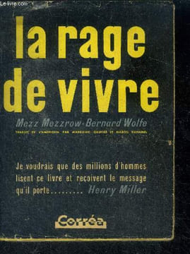 La rage de vivre - really the blues - recit. MEZZROW MEZZ - WOLFE BERNARD
