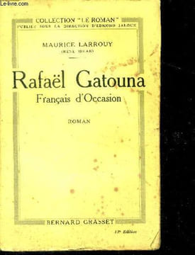 Rafael Gatouna francais d'occasion - roman - collection le roman sous la direction d'edmond jaloux. LARROUY MAURICE