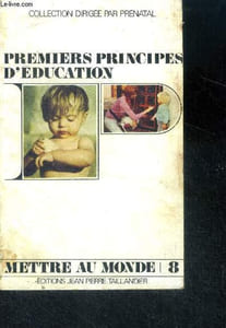 Premiers principes d'education - mettre au monde - N°8