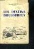 Les destins douloureux. LETESTU FERNANDI