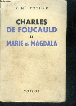 Charles de foucauld et marie de magdala. POTTIER RENE