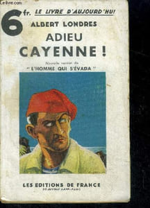 "Adieu cayenne ! - Nouvelle version de ""L'homme qui s'évada"" - Collection le livre d'aujourd'hui"
