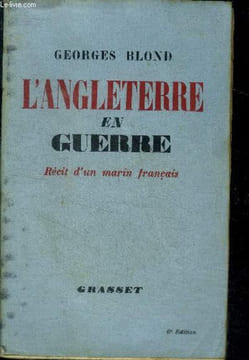 L'ANGLETERRE EN GUERRE - recit d'un marin francais - 6e edition. BLOND GEORGES