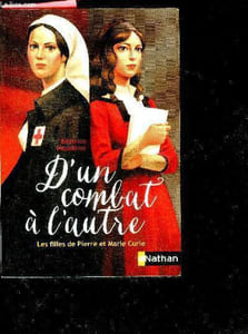D'un combat a l'autre - les filles de pierre et marie curie