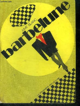Barbelune. BLANC Aimé
