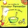 Les recettes de Monsieur Parmentier - La mousse au citron : sucrée - les tartines soufflées : salé. Isabelle Munier, Marie-Luz Drouet, nabais ch.