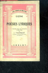 Goethe - Poesies lyriques - collection les chefs d'oeuvre
