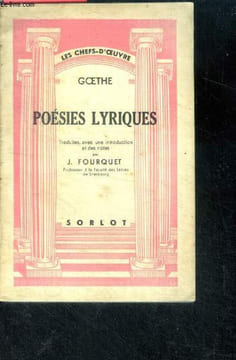 Goethe - Poesies lyriques - collection les chefs d'oeuvre. FOURQUET J. - GOETHE - luchaire julien