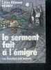 Le serment fait a l'emigre - roman. HENRY LEON ETIENNE