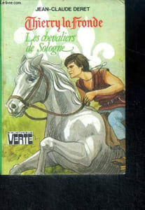 Thierry La Fronde - les chevaliers de sologne