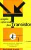 Emploi rationnel des transistors - structures, fonctionnement et applications des principaux dispositifs semiconducteurs - 3e edition revue et ...