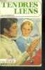 Tendres liens (the tender bond). CHRISTIAN JILL