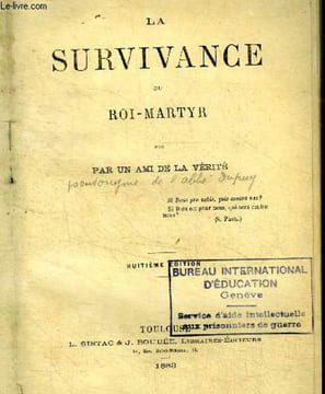La survivance du Roi-Martyr par un ami de la vérité - 8e edition. ANONYME - ABBE DUPUY