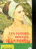 Les fleurs rouges de la sierra. ERES GINETTE