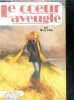 Le coeur aveugle (a kiss for the teacher). FAID MARY, sylvie raguin (traduction)