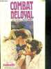 Combat deloyal (the secret challenge). GELSTHORPE ANNIE L., sylvie raguin (traduction)