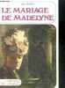 Le mariage de madelyne (boskelly's bride). INNES JEAN
