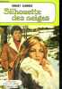 Silhouette des neiges (search for enchantment). SANDERS SHIRLEY, florence germain (traduction)