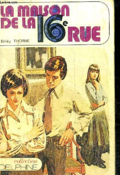 La maison de la 16e rue (the house on sixteenth street). THORNE EMILY