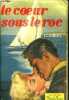 Le coeur sous le roc. CLEMENTS E. C., mora luce (traduction)