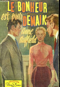 Le bonheur est pour demain (to morrow is theirs)