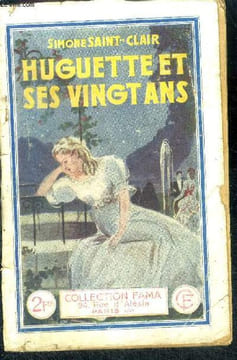 Huguette et ses vingt ans. SAINT CLAIR SIMONE