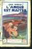 L'amour est maitre. SAMOIS JEAN