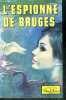 L'espionne de bruges (the past casts its shadows). KYLE ELIZABETH, voilier claude (traduction)