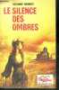 Le silence des ombres (terror at tansey hill). ROBERTS SUZANNE, douessin huguette (traduction)