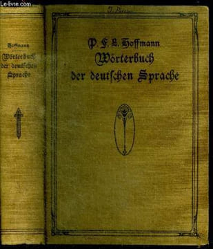 Wörterbuch der deutschen sprache- nach dem Standpunkt ihrer heutigen Ausbildung- Mit besonderer Rücksicht auf die Schwierigkeiten in der Beugung, ...