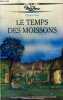 Le temps des moissons. VAST CLAUDE