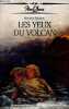 Les yeux du volcan. DANIELS MELANIE