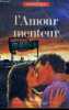 L'amour menteur. DE LAUNAY ANAICK