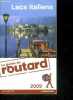 Guide du Routard 2009 - Lacs Italiens. Fiona Debrabander, Olivier Page, gloaguen philippe