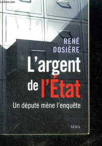 L'argent de l'etat - un député mène l'enquête