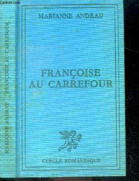 FRANCOISE AU CARREFOUR- Collection Cercle Romanesque. ANDRAU Marianne