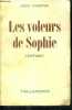 LES VOLEURS DE SOPHIE. ASTOR Jean d'