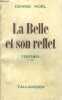 LA BELLE ET SON REFLET. NOEL Denise