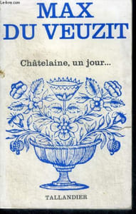 Chatelaine, un jour ... - floralies N°62