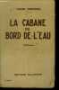 LA CABANE AU BORD DE L'EAU- 17e edition. DERTHAL LOUIS
