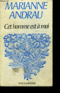 CET HOMME EST A MOI - N°549. ANDRAU Marianne