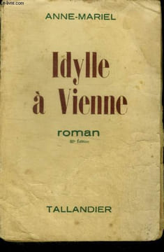 IDYLLE A VIENNE - ROMAN - 88E EDITION. ANNE MARIEL