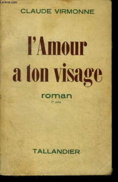 L'amour a ton visage - roman. DU VEUZIT Max