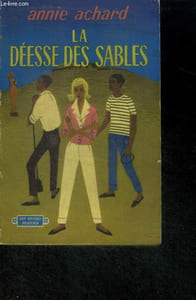 LA DEESSE DES SABLES - Collection Les Heures Bleues