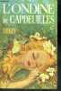 L'ONDINE DE CAPDEUILLES - Collection Les Heures Bleues. DELLY