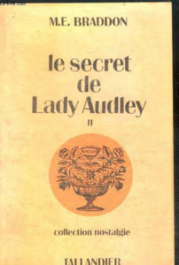 LE SECRET DE LADY AUDLEY - TOME 2