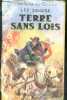 TERRE SANS LOIS - Collection Aventures du Far-West. SAVAGE Les, de bardy f. (traduction)