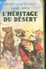 L'HERITAGE DU DESERT - Collection Aventures du Far-West. GREY Zane