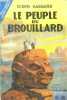 LE PEUPLE DU BROUILLARD - Collection Aventures du Far-West. HAGGARD Rider